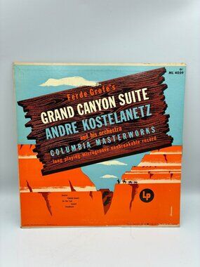 Andre Kostelanetz Ferde Grofe Grand Canyon Suite 1955 LP Columbia Masterworks